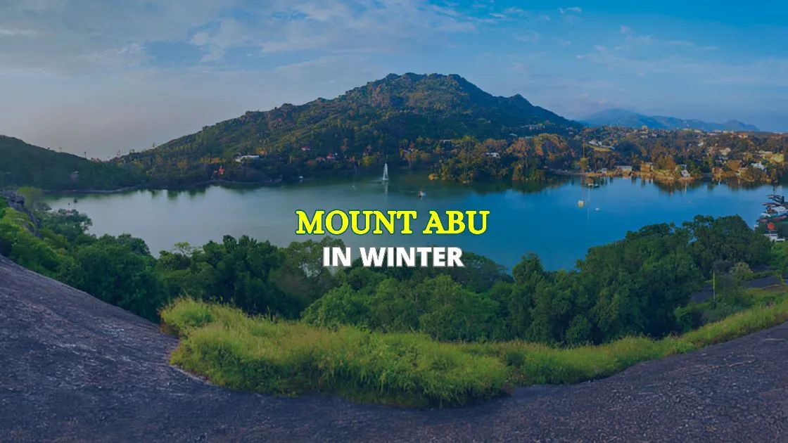 Mount Abu Winter Trip