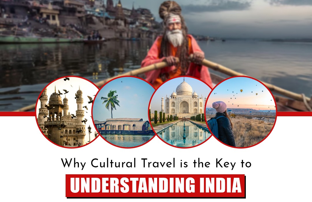 Travel is the Key to Understanding India